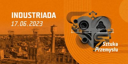 Pomarańczowa grafika promująca Industriadę 2023