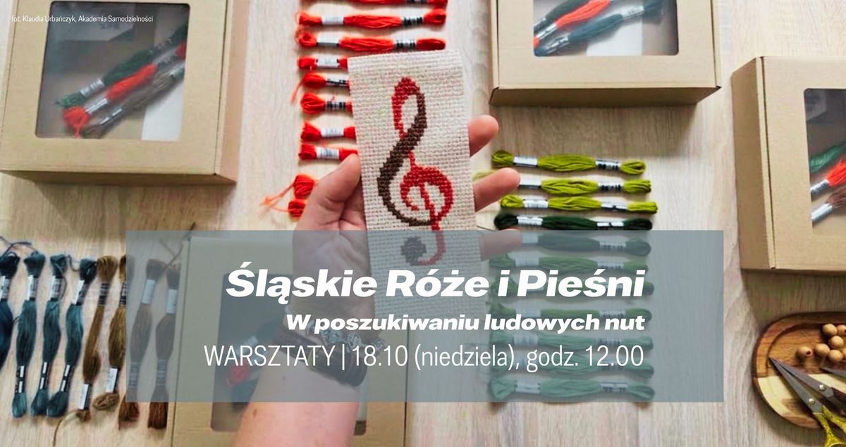 Śląskie Róże i Pieśni – w poszukiwaniu ludowych nut | warsztaty