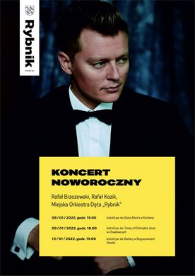 Plakat koncertu noworocznego ze zdjęciem Rafała Brzozowskiego i informacjami o dacie i miejscu koncertu