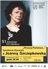 Plakat przedstawia Joannę Szczepkowską ubraną w czarną bluzkę. Na afiszu widnieją informacje o dacie, miejscu spotkania. Znajdują się tam także logotypy organizatorów i partnerów spotkania.