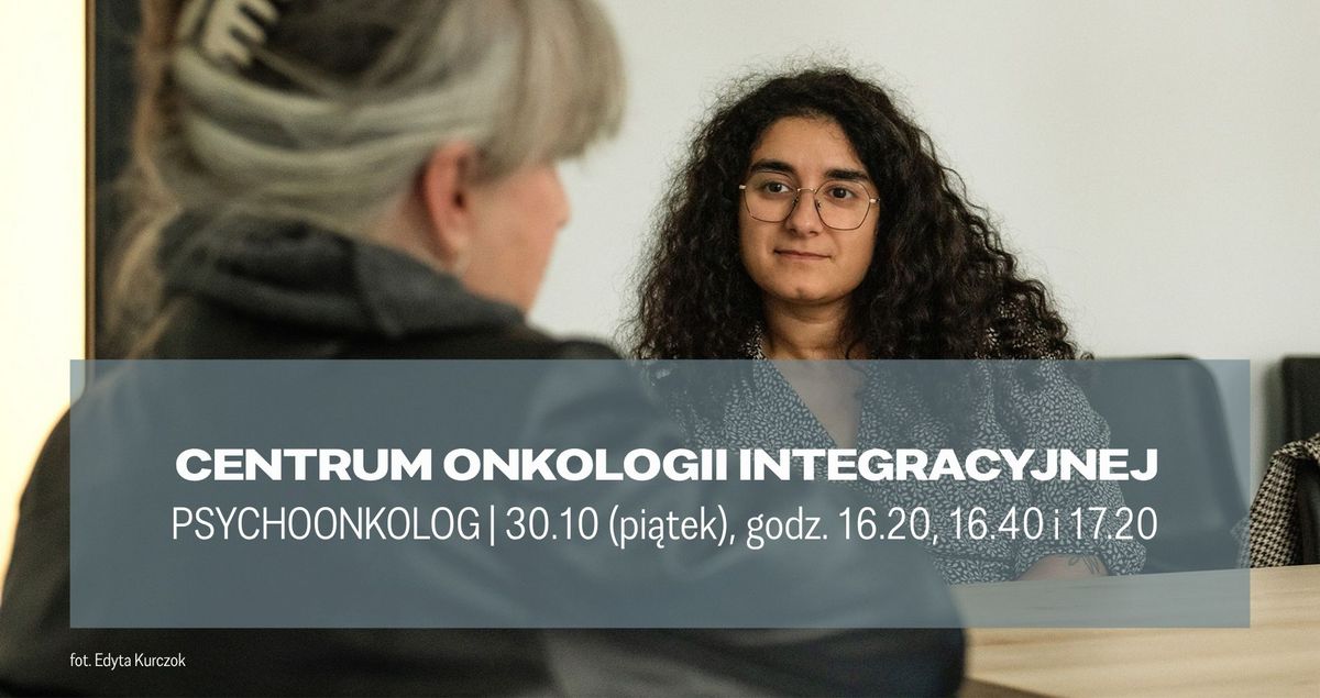 Centrum Onkologii Integracyjnej- PSYCHOONKOLOG